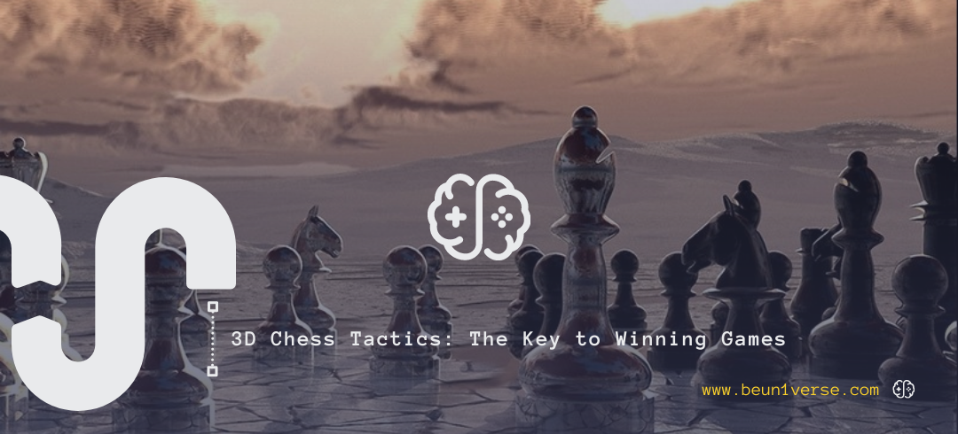 3D Chess Tactics The Key to Winning Games