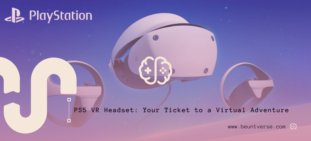 PS5 VR Headset Your Ticket to a Virtual Adventure 