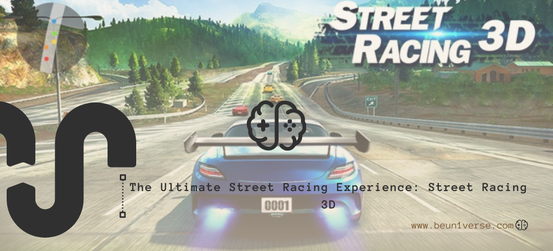 The Ultimate Street Racing Experience: Street Racing 3D