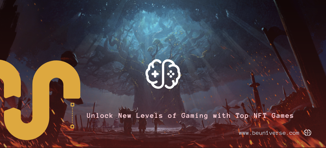 Unlock New Levels of Gaming with Top NFT Games