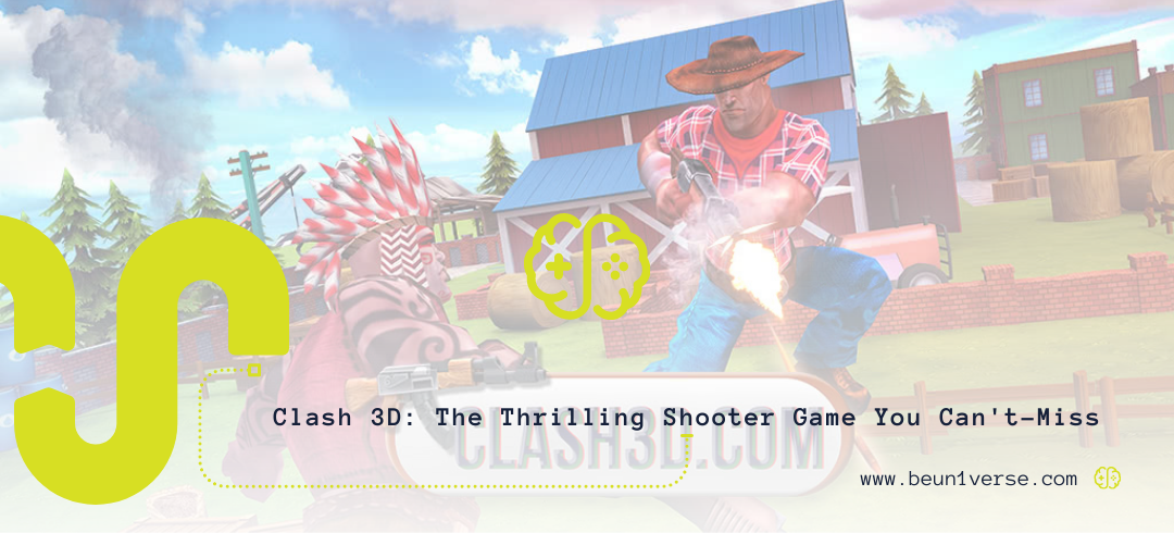 Clash 3D The Thrilling Shooter Game You Can't-Miss